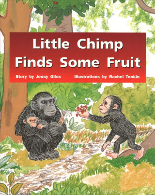 Little Chimp Finds Some Fruit: Leveled Reader (Levels 9-11)