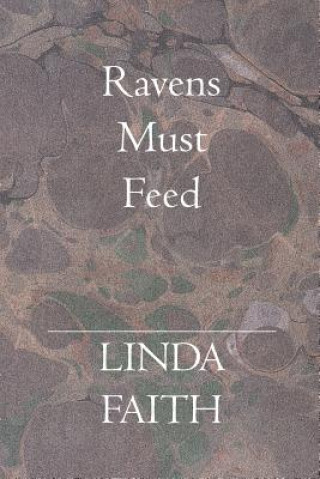 Ravens Must Feed