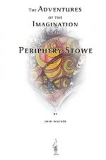 The Adventures of the Imagination of Periphery Stowe: A Future Fairy Tale