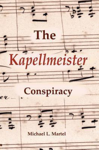 The Kapellmeister Conspiracy
