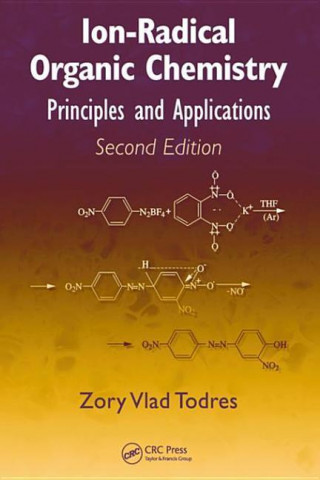 Ion-Radical Organic Chemistry: Principles and Applications, Second Edition.