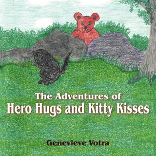 Adventures of Hero Hugs and Kitty Kisses