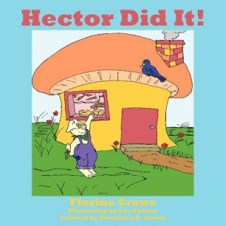 Hector Did It!