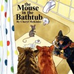 Mouse in the Bathtub