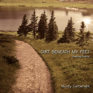 Dirt Beneath My Feet