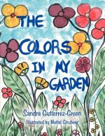 Colors In My Garden