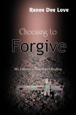 Choosing to Forgive