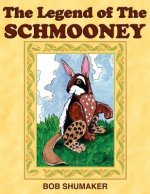 Legend of The Schmooney