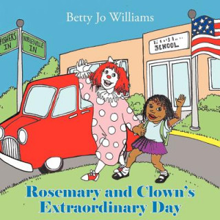 Rosemary and Clown's Extraordinary Day