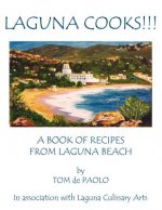 Laguna Cooks!!!