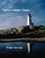 There's Higher Power