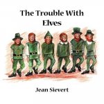 Trouble with Elves