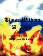 Those Without A Clue