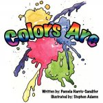 Colors Are