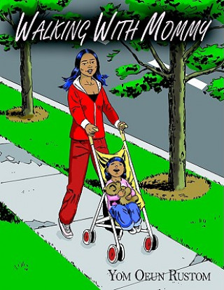 Walking With Mommy