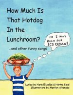 How Much Is That Hotdog In the Lunchroom...and Other Funny Songs