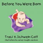 Before You Were Born