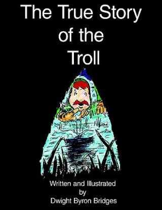 True Story of the Troll
