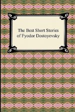 Best Short Stories of Fyodor Dostoyevsky