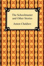 The Schoolmaster and Other Stories