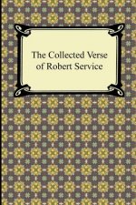 The Collected Verse of Robert Service