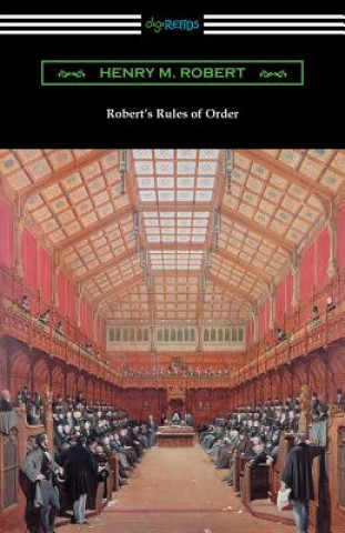 Robert's Rules of Order (Revised for Deliberative Assemblies)