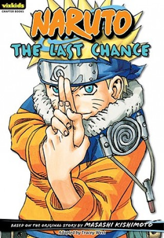 Naruto, Volume 15: The Last Chance