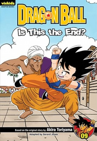 Dragon Ball Chapter Book, Volume 9: Is This the End? (Akira Toriyama,Gerard Jones)(Puha kötésű)