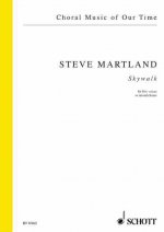 Skywalk: Choral Music of Our Time