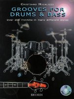 Grooves for Drums & Bass: Over 200 Rhythms in Many Different Styles