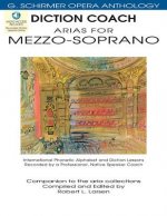 Diction Coach - G. Schirmer Opera Anthology (Arias for Mezzo-Soprano): Arias for Mezzo-Soprano