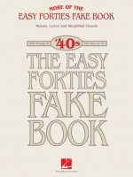 More of the Easy Forties Fake Book: 100 Songs in the Key of C
