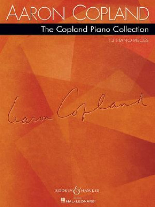 The Copland Piano Collection: 13 Piano Pieces