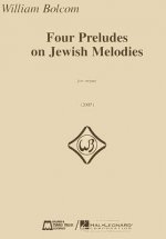 Four Preludes on Jewish Melodies for Organ