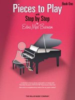Pieces to Play - Book 1: Piano Solos Composed to Correlate Exactly with Edna Mae Burnam's Step by Step