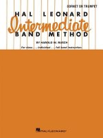 Hal Leonard Intermediate Band Method: B Flat Cornet or Trumpet