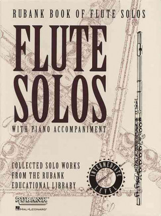 Rubank Book of Flute Solos - Intermediate Level: (Includes Piano Accompaniment)