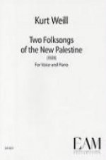 Two Folksongs of the New Palestine: 1928 for Voice and Piano