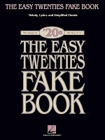 The Easy Twenties Fake Book: 100 Songs in the Key of C