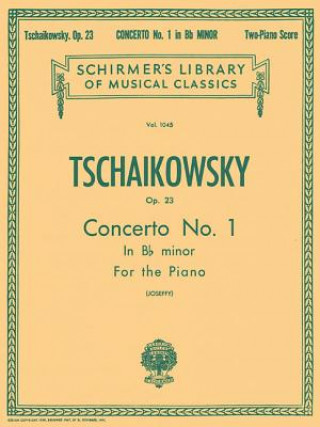 Tschaikowsky: Concerto No. 1 in B-Flat Minor for the Piano, Op. 23