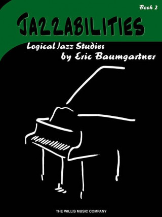 Jazzabilities, Book 2: Logical Jazz Studies
