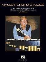 Mallet Chord Studies: Chord Voicings and Arpeggio Patterns for Vibraphone and Marimba and Other Instruments