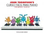 John Thompson's Curso Facil Para Piano: Primera Parte