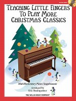 Teaching Little Fingers to Play More Christmas Classics: Mid-Elementary Level