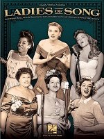 Ladies of Song: Inspiring Ballads and Romantic Standards Sung by Great Female Vocalists