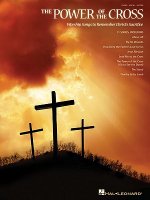 The Power of the Cross: Worship Songs to Remember Christ's Sacrifice