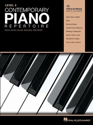 Contemporary Piano Repertoire - Level 5: Rock, Swing, Blues, Ballads, and More!