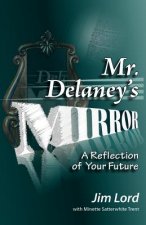 Mr. Delaney's Mirror