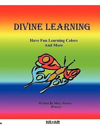 Divine Learning Have Fun Learning Colors and More..