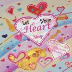 Let Your Heart Sing